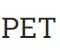 PET