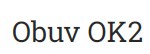 Obuv OK2