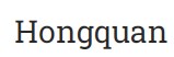 Hongquan