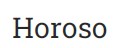 Horoso