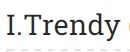 I.Trendy
